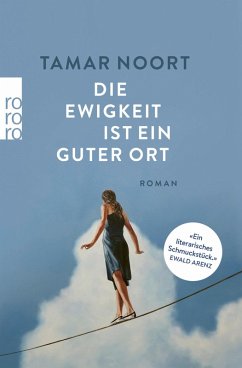 Die Ewigkeit ist ein guter Ort (eBook, ePUB) - Noort, Tamar