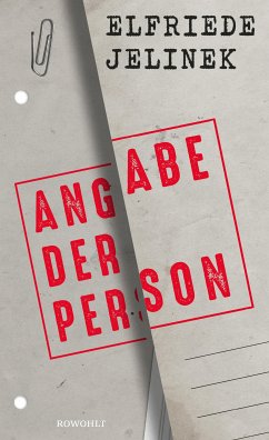 Angabe der Person (eBook, ePUB) - Jelinek, Elfriede