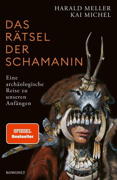 Das Rätsel der Schamanin (eBook, ePUB) - Meller, Harald; Michel, Kai