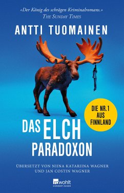 Das Elch-Paradoxon (eBook, ePUB) - Tuomainen, Antti
