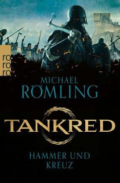 Hammer und Kreuz / Tankred Bd.2 (eBook, ePUB) - Römling, Michael