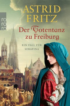 Der Totentanz zu Freiburg / Begine Serafina Bd.7 (eBook, ePUB) - Fritz, Astrid