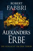 Die Schlacht um den Thron / Alexanders Erbe Bd.3 (eBook, ePUB)