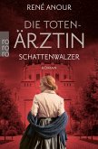 Schattenwalzer / Die Totenärztin Bd.4 (eBook, ePUB)