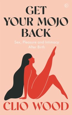 Get Your Mojo Back (eBook, ePUB) - Wood, Clio