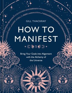 How to Manifest (eBook, ePUB) - Thackray, Gill