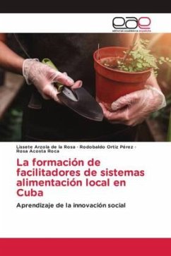 La formación de facilitadores de sistemas alimentación local en Cuba