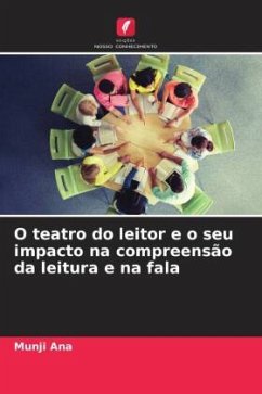 O teatro do leitor e o seu impacto na compreensão da leitura e na fala - Ana, Munji