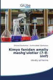 Kimyo fanidan amaliy mashg'ulotlar (7-9-sinf)