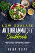 Low Oxalate Anti-Inflammatory Cookbook:... - Bild 1