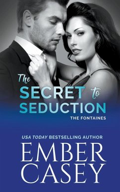 The Secret to Seduction (The Fontaines) - Casey, Ember