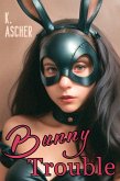 Bunny Trouble (Bunny Troubles, #1) (eBook, ePUB) Bunny Trouble (Bunny Troubles, #1) (eBook, ePUB)