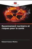 Rayonnement nucléaire et risques pour la santé