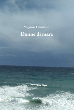 Donne di mare (eBook, ePUB) - Gaudioso, Virginia