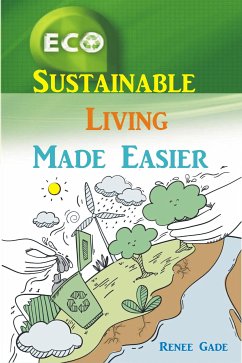 Sustainable Living Made Easier (eBook, ePUB) - Gade, Renee