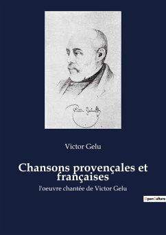 Chansons provençales et françaises - Gelu, Victor