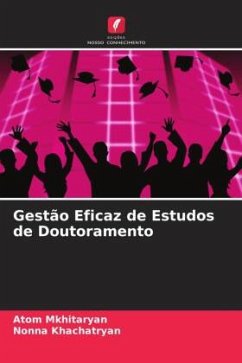 Gestão Eficaz de Estudos de Doutoramento - Mkhitaryan, Atom;Khachatryan, Nonna