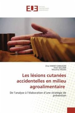 Les lésions cutanées accidentelles en milieu agroalimentaire - HAKIM GARGOURI, Zina;SELLAMI, Imen;Hajjaji, Mounira