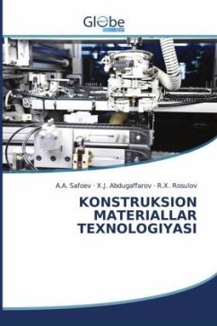 KONSTRUKSION MATERIALLAR TEXNOLOGIYASI - Safoev, A.A.;Abdugaffarov, X.J.;Rosulov, R.X.