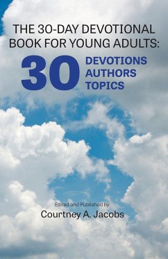 THE 30-DAY DEVOTIONAL BOOK FOR YOUNG ADULTS - Jacobs, Courtney