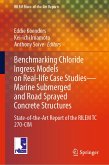 Benchmarking Chloride Ingress Models on Real-life Case Studies—Marine Submerged and Road Sprayed Concrete Structures (eBook, PDF)