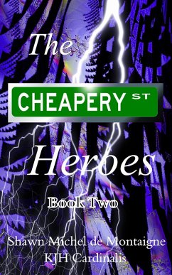 The Cheapery St. Heroes (eBook, ePUB) - de Montaigne, Shawn Michel; Cardinalis, Kjh