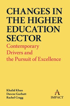 Changes in the Higher Education Sector (eBook, PDF) - Khan, Khalid; Gurbutt, Dawne; Cragg, Rachel