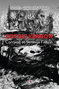 Cover Gothic Kernow: Cornwall as Strange Fiction (eBook, PDF)
