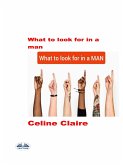 What To Look For In A Man (eBook, ePUB)