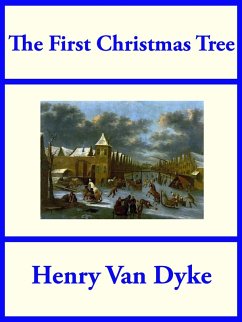 The First Christmas Tree (eBook, ePUB) - Dyke, Henry Van