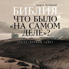 Bibliya: chto bylo «na samom dele»? (MP3-Download) - Desnitsky, Andrey