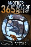 Another 365 Days of Poetry (C.M.'s Collections, #6) (eBook, ePUB) Another 365 Days of Poetry (C.M.'s Collections, #6) (eBook, ePUB)