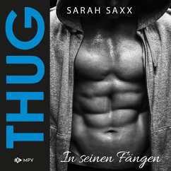 THUG: In seinen Fängen (MP3-Download) - Saxx, Sarah