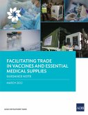 Facilitating Trade in Vaccines and Essential Medical Supplies (eBook, ePUB)