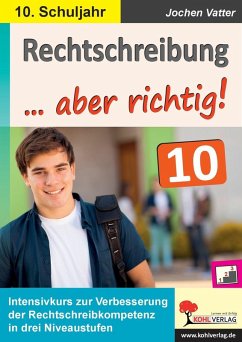 Rechtschreibung ... aber richtig! / Klasse 10 (eBook, PDF) - Vatter, Jochen