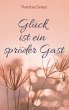 Glück ist ein spröder Gast (eBook,... - Bild 1