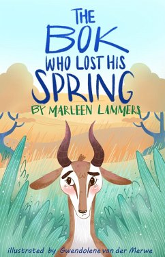 The Bok Who Lost His Spring (eBook, ePUB) - Lammers, Marleen