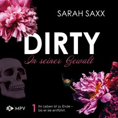 DIRTY: In seiner Gewalt (MP3-Download) - Saxx, Sarah