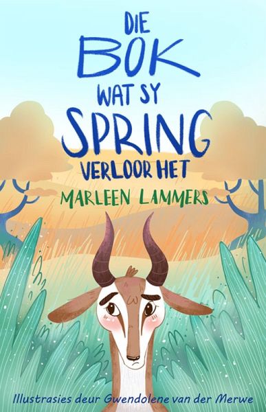 Die bok wat sy spring verloor het (eBook, ePUB)