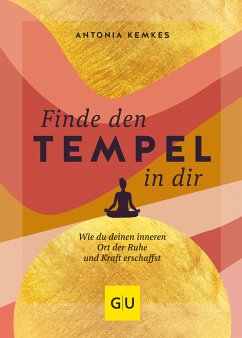 Finde den Tempel in dir (eBook, ePUB) - Kemkes, Antonia