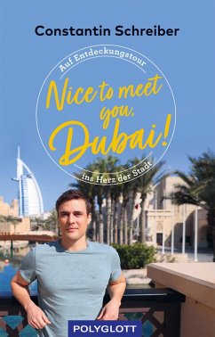 Nice to meet you, Dubai! (eBook, ePUB) - Schreiber, Constantin