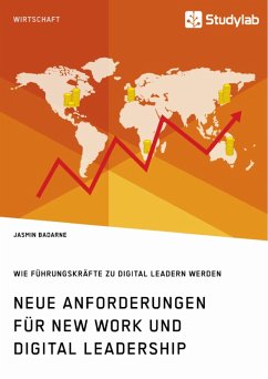 Neue Anforderungen für New Work und Digital Leadership. Wie Führungskräfte zu Digital Leadern werden (eBook, ePUB)