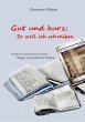 Gut und kurz: So will ich schreiben... - Bild 1