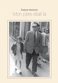 Mon père était là (eBook, ePUB)