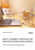 Multi-Channel-Strategie für den deutschen Einzelhandel. Best Practice und Handlungsempfehlungen (eBook, ePUB)