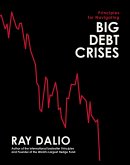 Principles for Navigating Big Debt Crises (eBook, ePUB)