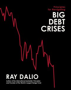 Principles for Navigating Big Debt Crises (eBook, ePUB) - Dalio, Ray