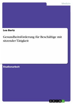 Gesundheitsförderung für Beschäftige mit sitzender Tätigkeit (eBook, PDF) - Bartz, Lea