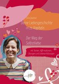 Deine Liebesgeschichte in 21 Kapiteln (eBook, ePUB) Deine Liebesgeschichte in 21 Kapiteln (eBook, ePUB)