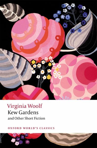Kew Gardens and Other Short Fiction (eBook, ePUB) Kew Gardens and Other Short Fiction (eBook, ePUB)